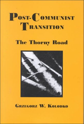 9781580460576: Post-Communist Transition: The Thorny Road (1)