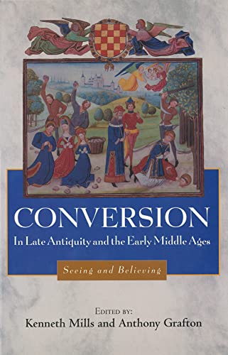 Beispielbild fr Conversion in Late Antiquity and the Early Middle Ages zum Verkauf von Blackwell's