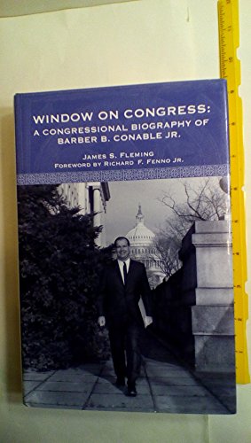 Imagen de archivo de Window on Congress : A Congressional Biography of Barber B. Conable Jr. a la venta por Better World Books