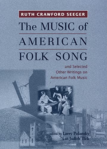 Beispielbild fr The Music of American Folk Song: and Selected Other Writings on American Folk Music (Eastman Studies in Music, 17) zum Verkauf von Lucky's Textbooks