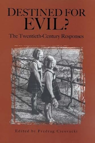 9781580461764: Destined for Evil?: The Twentieth-Century Responses (Rochester Studies in Philosophy, 9)