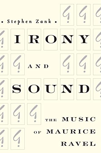 9781580461894: Irony and Sound: The Music of Maurice Ravel: 66