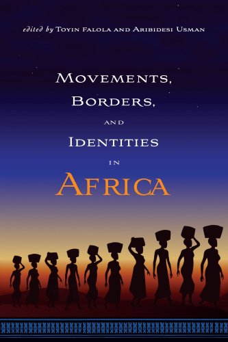 Stock image for Movements, Borders, and Identities in Africa (Rochester Studies in African History and the Diaspora, 40) for sale by Books From California