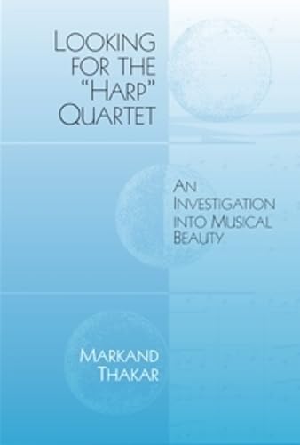 Imagen de archivo de Looking for the "Harp" Quartet:: An Investigation into Musical Beauty (Eastman Studies in Music) a la venta por HPB-Red