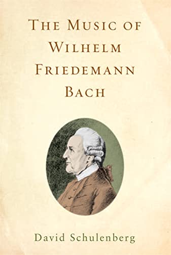 Imagen de archivo de The Music of Wilhelm Friedemann Bach (Eastman Studies in Music, 79) a la venta por Anybook.com