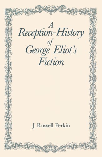 Stock image for A Reception-History of George Eliot's Fiction (Nineteenth-century Studies) for sale by Phatpocket Limited