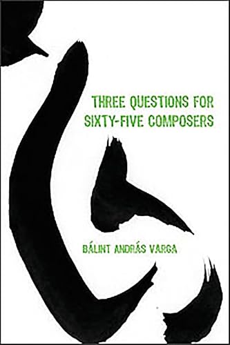 Beispielbild fr Three Questions for Sixty-five Composers zum Verkauf von Hackenberg Booksellers ABAA