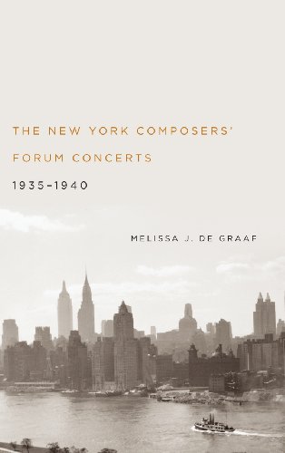 Imagen de archivo de The New York Composers' Forum Concerts, 1935-1940 a la venta por ThriftBooks-Dallas