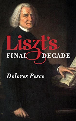 9781580464840: Liszt's Final Decade