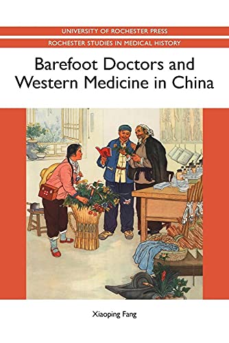 9781580465212: Barefoot Doctors and Western Medicine in China