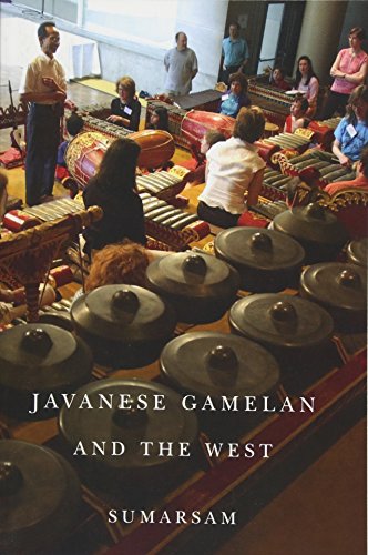 Imagen de archivo de Javanese Gamelan and the West (Eastman/Rochester Studies Ethnomusicology, 3) a la venta por Lucky's Textbooks