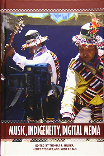 Imagen de archivo de Music, Indigeneity, Digital Media a la venta por Better World Books: West