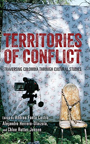 9781580465809: Territories of Conflict: Traversing Colombia Through Cultural Studies