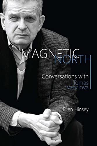 Imagen de archivo de Magnetic North: Conversations with Tomas Venclova (Rochester Studies in East and Central Europe, 17) (Volume 17) a la venta por HPB-Red