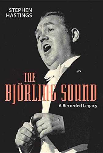 9781580468145: The Bjorling Sound: A Recorded Legacy: A Recorded Legacy