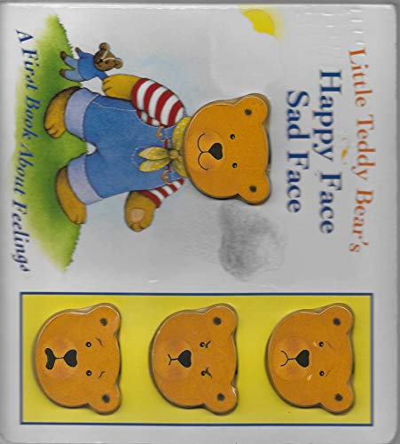 9781580480352: Little Teddy Bear's Happy Face, Sad Face