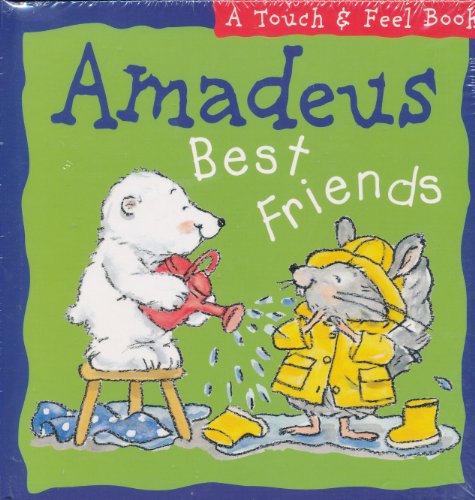 Beispielbild fr Amadeus Best Friends (A Touch and Feel Book) zum Verkauf von Anderson Book