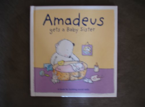 Beispielbild fr Amadeus Gets a Baby Sister zum Verkauf von Basement Seller 101