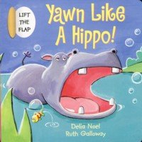 Beispielbild für Yawn Like a Hippo zum Verkauf von SecondSale