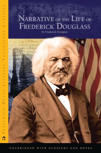 Imagen de archivo de Narrative of Frederick Douglass : Prestwick House Literary Touchstone Edition a la venta por Better World Books