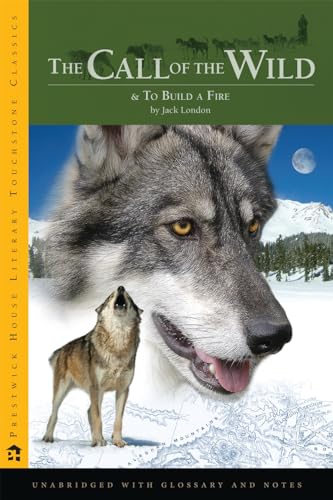 Beispielbild fr The Call of the Wild : Prestwick House Literary Touchstone Edition zum Verkauf von Better World Books: West