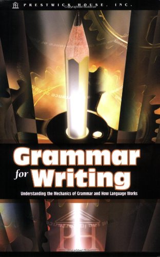 Imagen de archivo de Grammar for Writing: Understanding the Mechanics of Grammar and How Language works a la venta por Better World Books