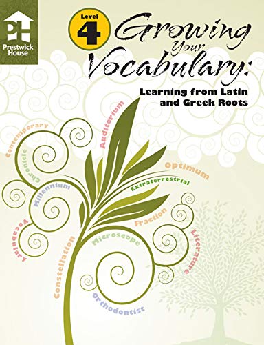 Beispielbild fr Growing Your Vocabulary: Learning from Latin and Greek Roots Level 4 zum Verkauf von -OnTimeBooks-