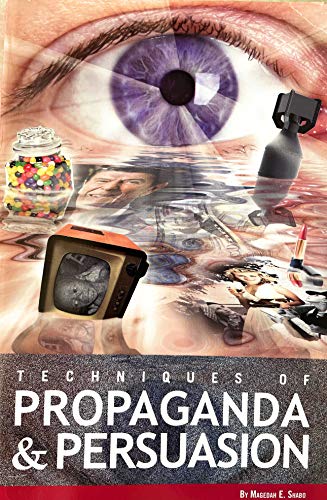 Stock image for Techniques of Propaganda and Persuasion for sale by SecondSale