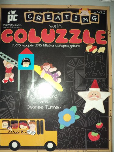 9781580500890: Creating with Coluzzle, custom paper dolls, titles and shapes galore