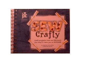 Stock image for SEW Crafty "Craft Projects that are SEW much fun they'll have you in STITCHES! for sale by SecondSale