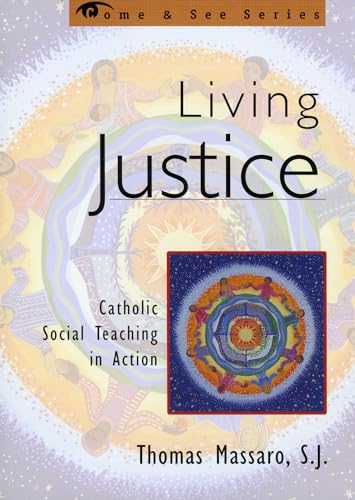 Beispielbild fr Living Justice: Catholic Social Teaching in Action (Come & See Series) zum Verkauf von SecondSale