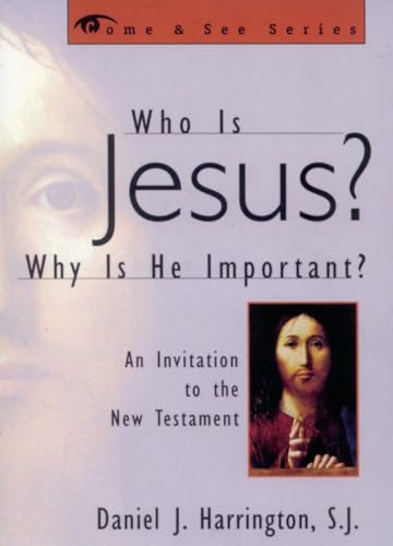 Stock image for Who is Jesus? Why is He Important?: An Invitation to the New Testament (Come & See) (The Come & See Series) for sale by Goldstone Books