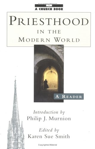 Imagen de archivo de Priesthood in the Modern World: A Reader a la venta por Tall Stories BA