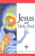 Stock image for Jesus The Holy Fool for sale by Ergodebooks