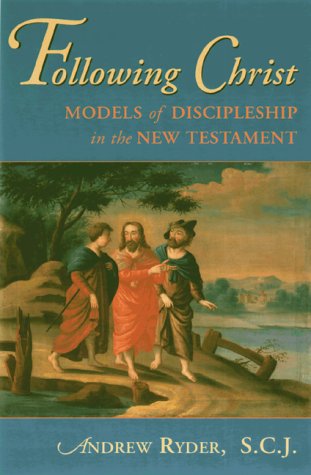 Stock image for Following Christ: Models of Discipleship in the New Testament for sale by Front Cover Books