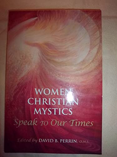 Beispielbild fr Women Christian Mystics Speak to Our Times zum Verkauf von ThriftBooks-Dallas