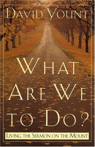 9781580511186: What Are We to Do?: Living the Sermon on the Mount