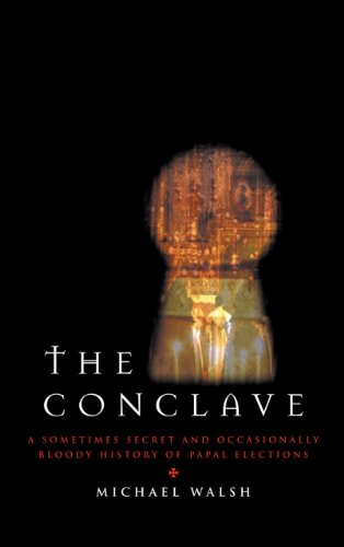 Beispielbild fr The Conclave: A Sometimes Secret and Occasionally Bloody History of Papal Elections zum Verkauf von Wonder Book