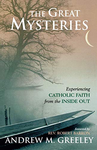 9781580512206: The Great Mysteries: Experiencing Catholic Faith from the Inside Out