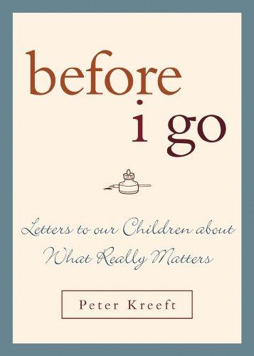 Stock image for Before I Go: Letters to Our Children About What Really Matters for sale by Ergodebooks