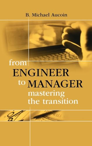 9781580530040: From Engineer to Manager: Mastering the Transition
