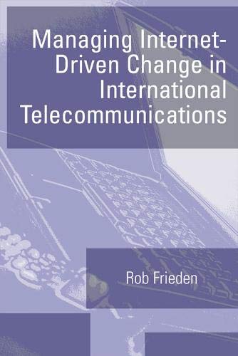 Stock image for Managing Internet-Driven Change in International Telecommunications for sale by suffolkbooks