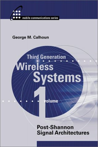 Beispielbild fr Third Generation Wireless Systems Vol. 1 : Post-Shannon Signal Architectures zum Verkauf von Better World Books