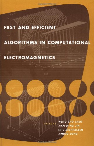 9781580531528: Fast and Efficient Algorithms in Computational Electromagnetics (Antennas & Propagation Library)