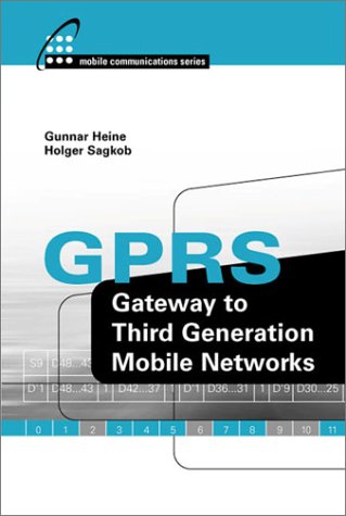 9781580531597: GPRS: Gateway to Third Generation Mobile Networks (Mobile Communications Library)