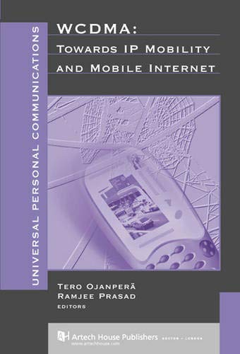 Stock image for WCDMA: Towards IP Mobility and Mobile Internet. for sale by Grendel Books, ABAA/ILAB