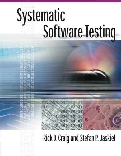 9781580535083: Systematic Software Testing (Computing Library)
