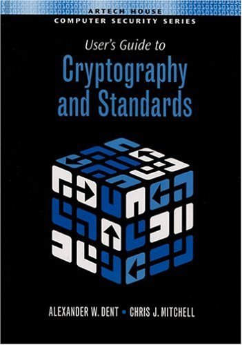 9781580535304: User's Guide To Cryptography And Standards