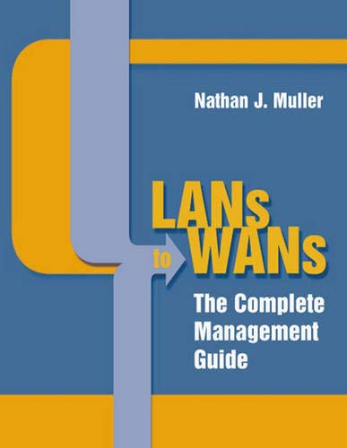 Stock image for LANs to WANs: The Complete Management Guide for sale by Phatpocket Limited