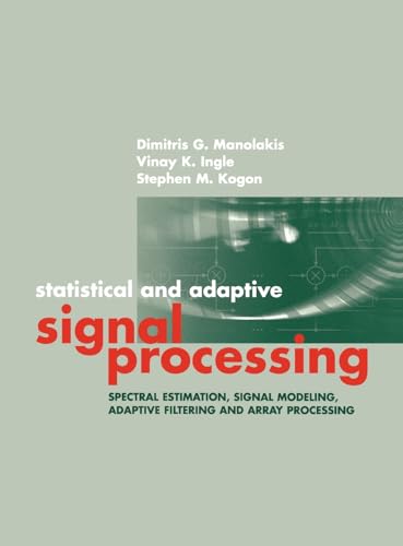 9781580536103: Statisical and Adaptive Signal Processi (Artech House Signal Processing Library)